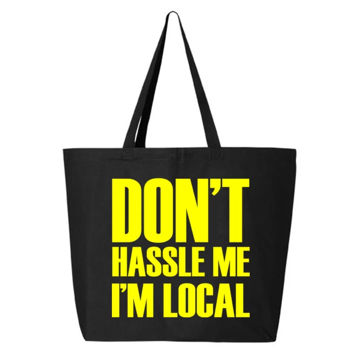 Don't Hassle Me I'm Local Funny Spring Break Beach Surfing 25L Jumbo Tote