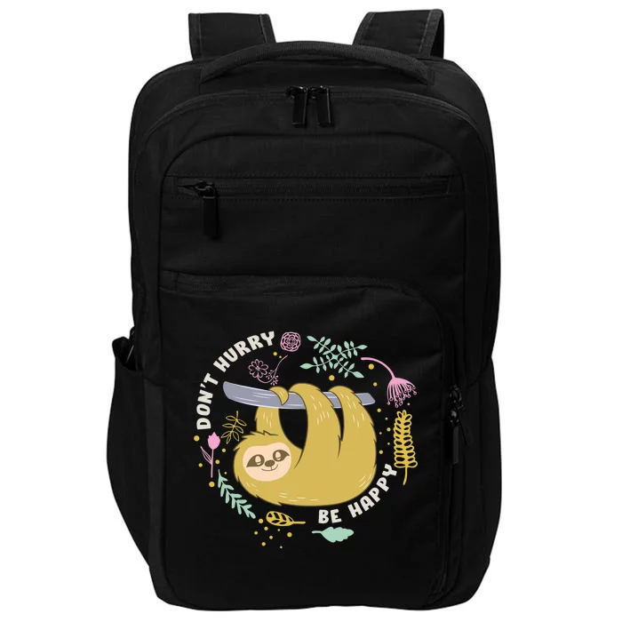 Don't Hurry Be Happy Funny Sloth Impact Tech Backpack