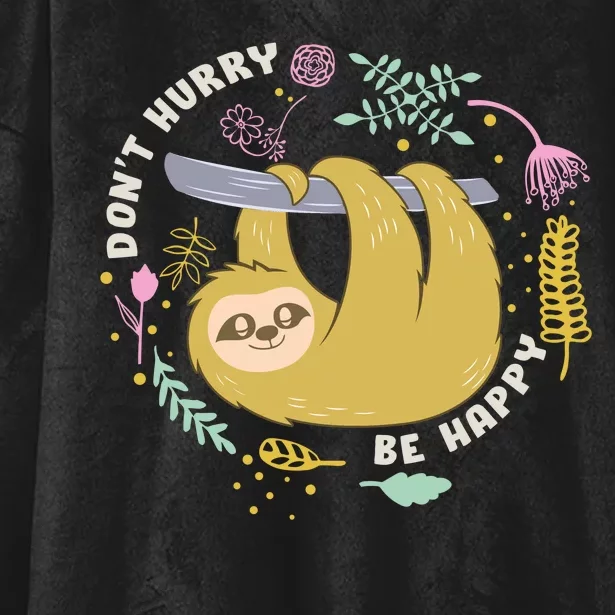 Don't Hurry Be Happy Funny Sloth Hooded Wearable Blanket