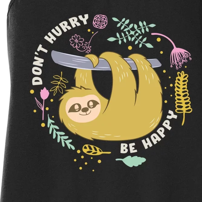 Don't Hurry Be Happy Funny Sloth Women's Racerback Tank