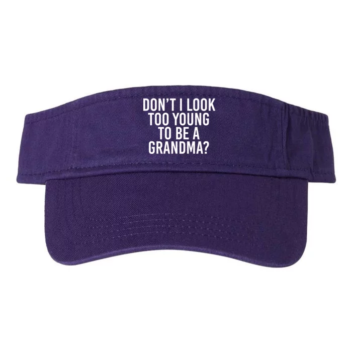 Don't I look Too Young To Be A Grandma Valucap Bio-Washed Visor