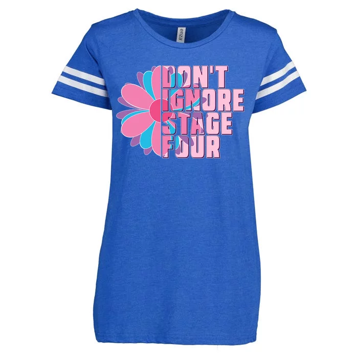 Don't Ignore Stage Four Breast Cancer Awareness Enza Ladies Jersey Football T-Shirt