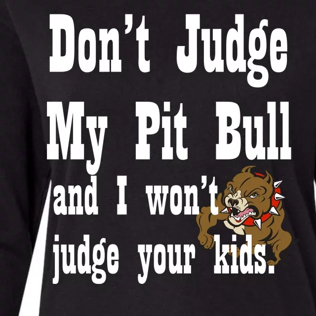 Don't Judge My Pit Bull Womens Cotton Relaxed Long Sleeve T-Shirt