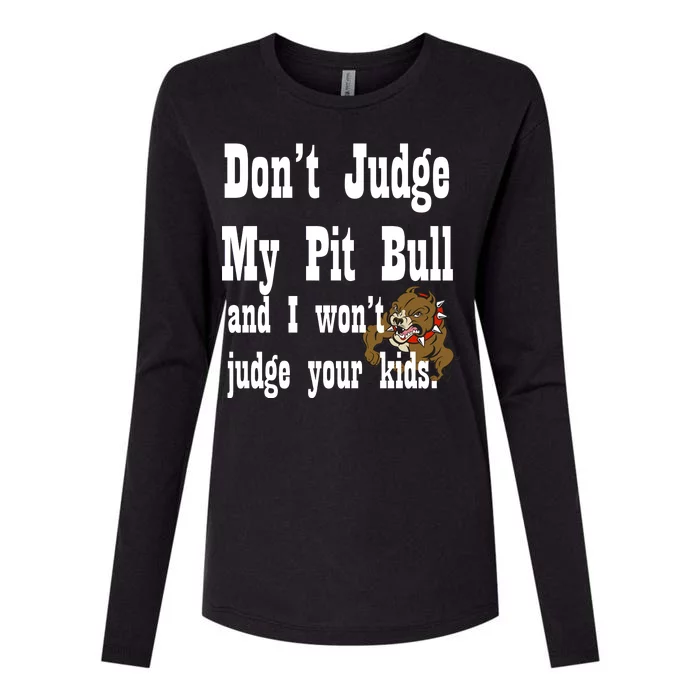 Don't Judge My Pit Bull Womens Cotton Relaxed Long Sleeve T-Shirt