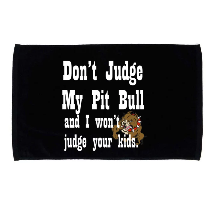 Don't Judge My Pit Bull Microfiber Hand Towel