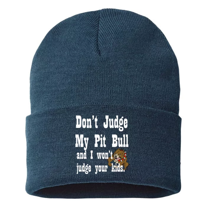 Don't Judge My Pit Bull Sustainable Knit Beanie