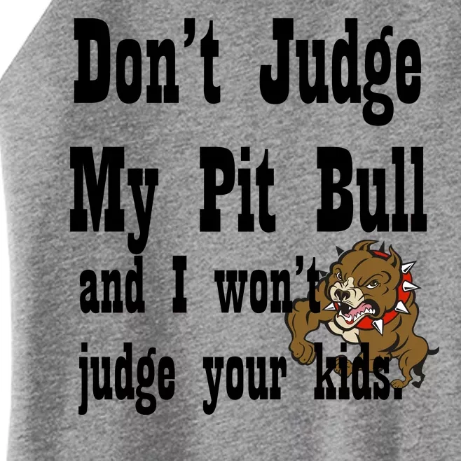 Don't Judge My Pit Bull Women’s Perfect Tri Rocker Tank