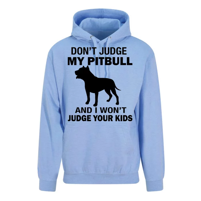 Don't Judge My Pitbull I Won't Judge Your Kids Unisex Surf Hoodie