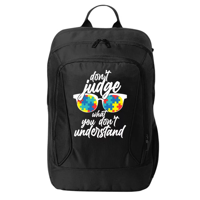 Don't Judge What You Don't Understand Autism Awareness City Backpack