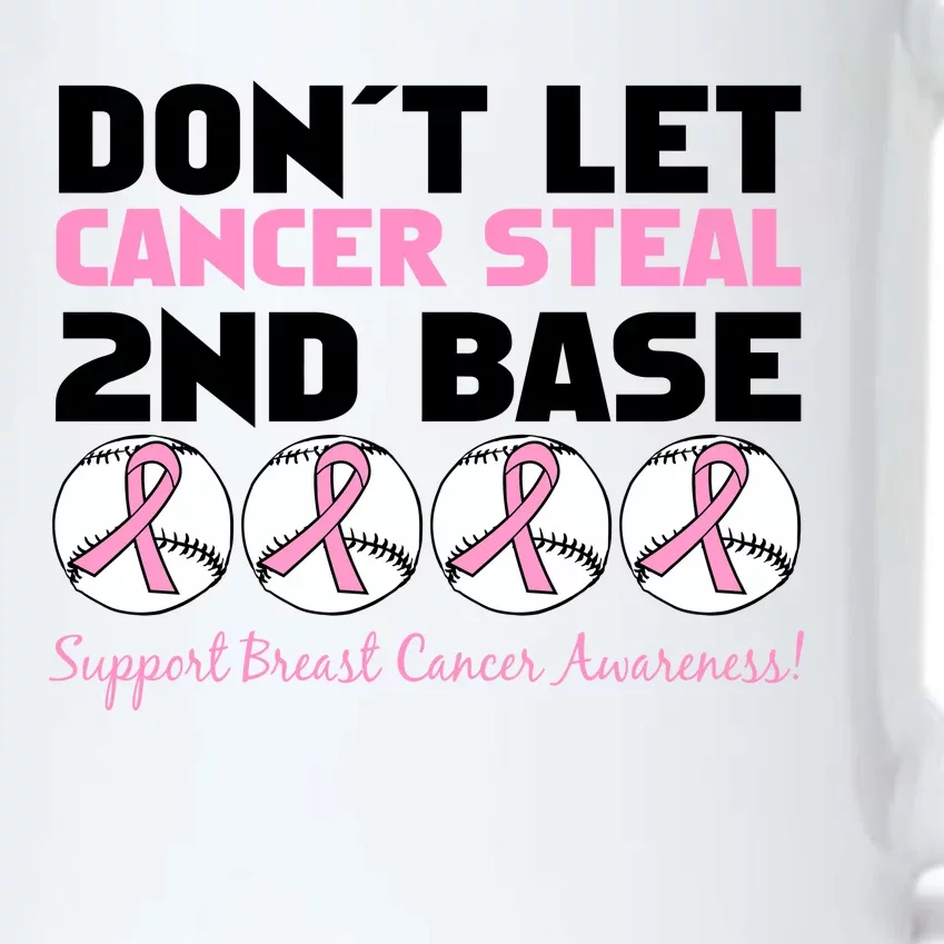 Don't Let Breast Cancer Steal Second 2nd Base Black Color Changing Mug