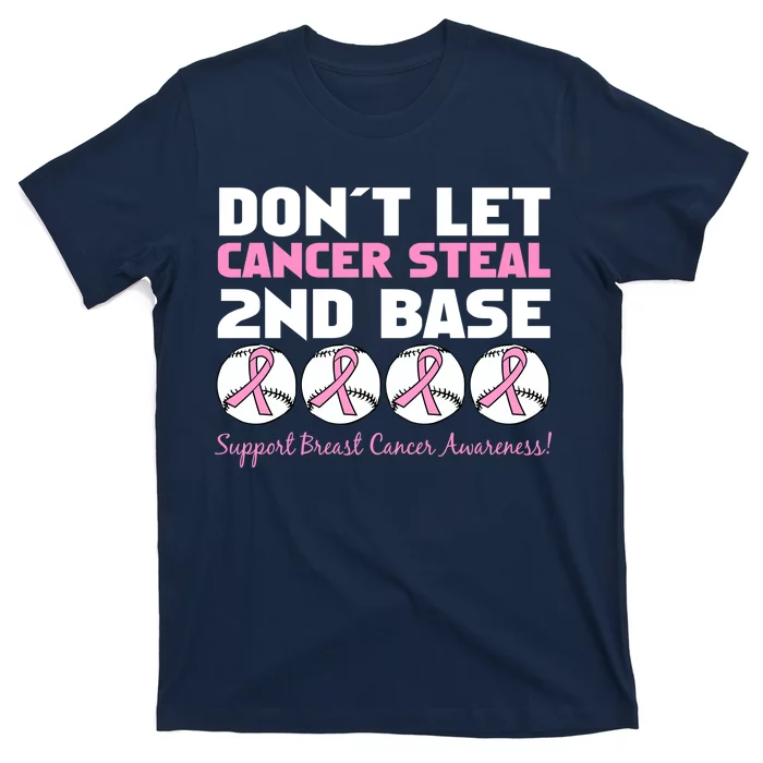 Don't Let Breast Cancer Steal Second 2nd Base T-Shirt