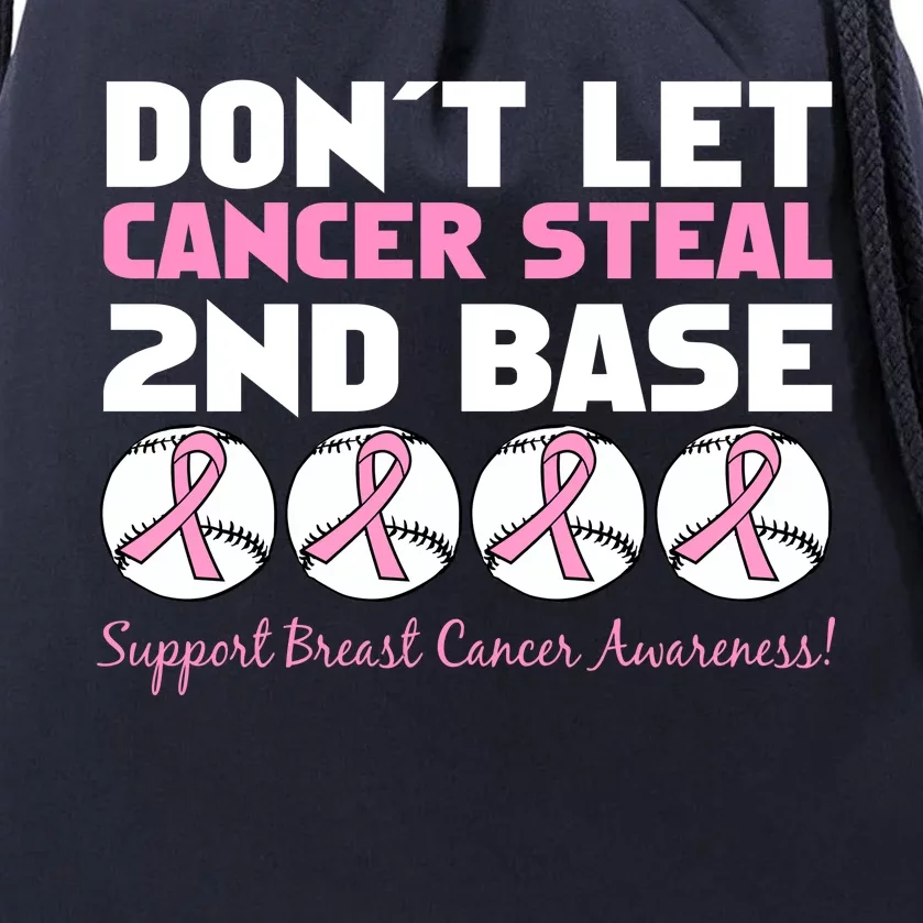 Don't Let Breast Cancer Steal Second 2nd Base Drawstring Bag