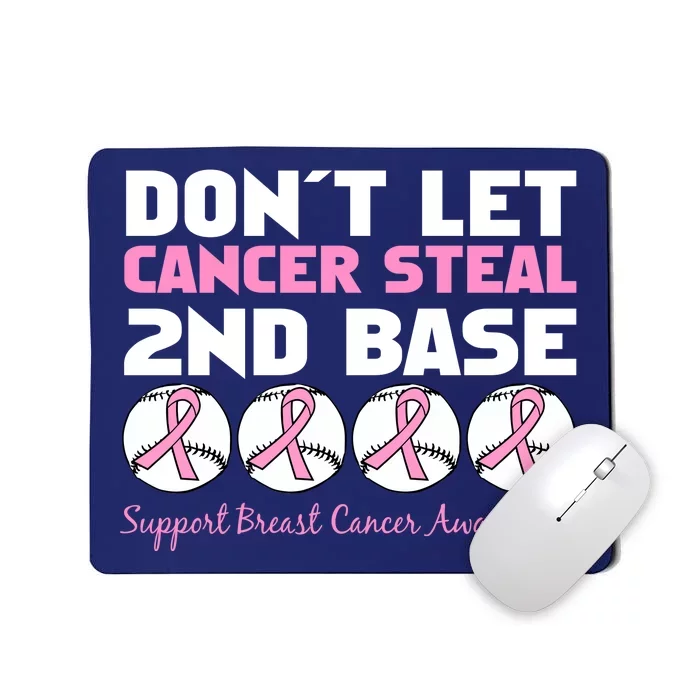 Don't Let Breast Cancer Steal Second 2nd Base Mousepad