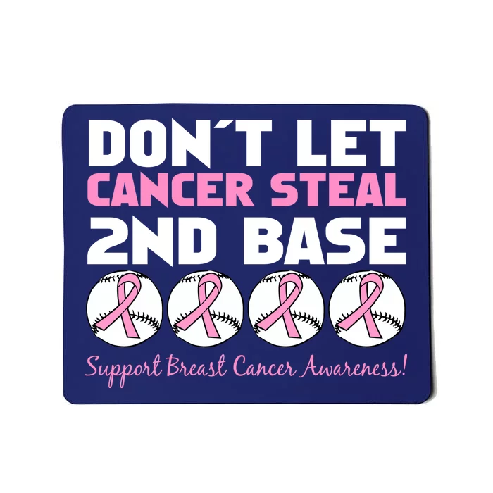 Don't Let Breast Cancer Steal Second 2nd Base Mousepad