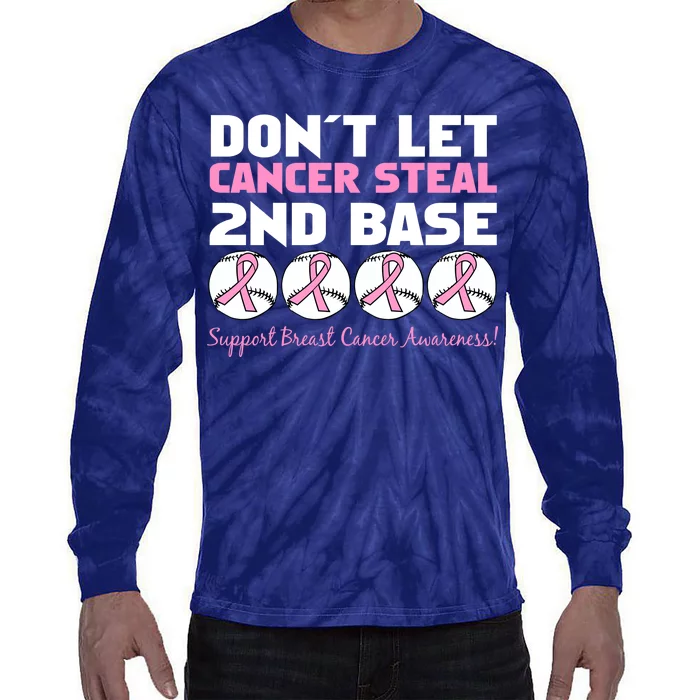 Don't Let Breast Cancer Steal Second 2nd Base Tie-Dye Long Sleeve Shirt