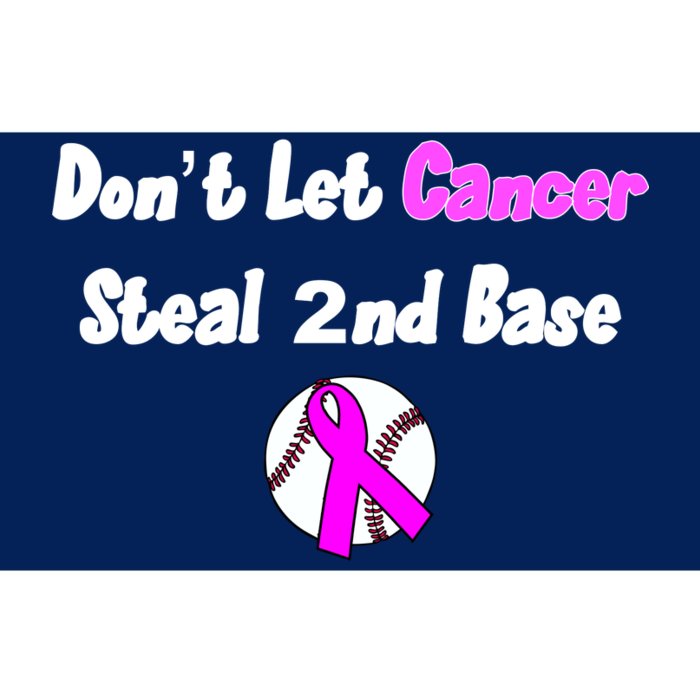 Don't Let Cancer Steal Second Base Bumper Sticker