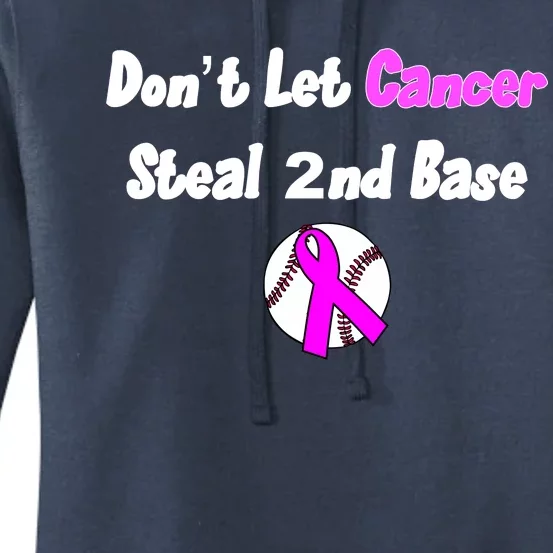 Don't Let Cancer Steal Second Base Women's Pullover Hoodie