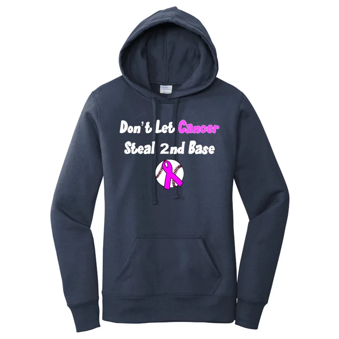 Don't Let Cancer Steal Second Base Women's Pullover Hoodie