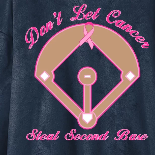 Don't Let Cancer Steal Second Base Diamond Hooded Wearable Blanket