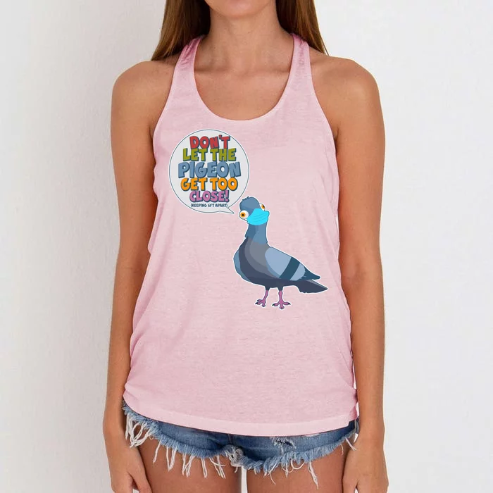 Don't Let the Pigeon Get Too Close Social Distancing Women's Knotted Racerback Tank