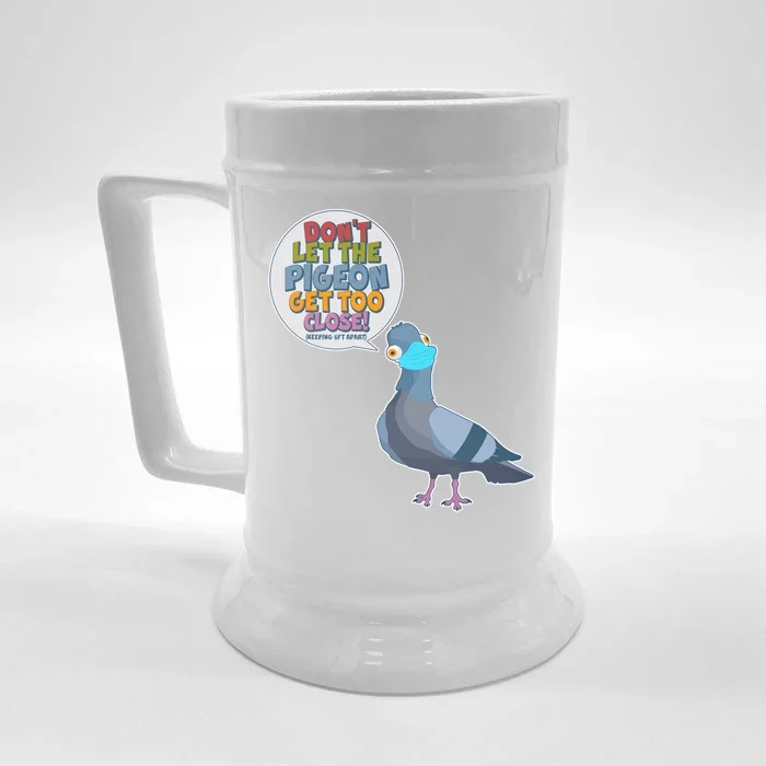 Don't Let the Pigeon Get Too Close Social Distancing Front & Back Beer Stein