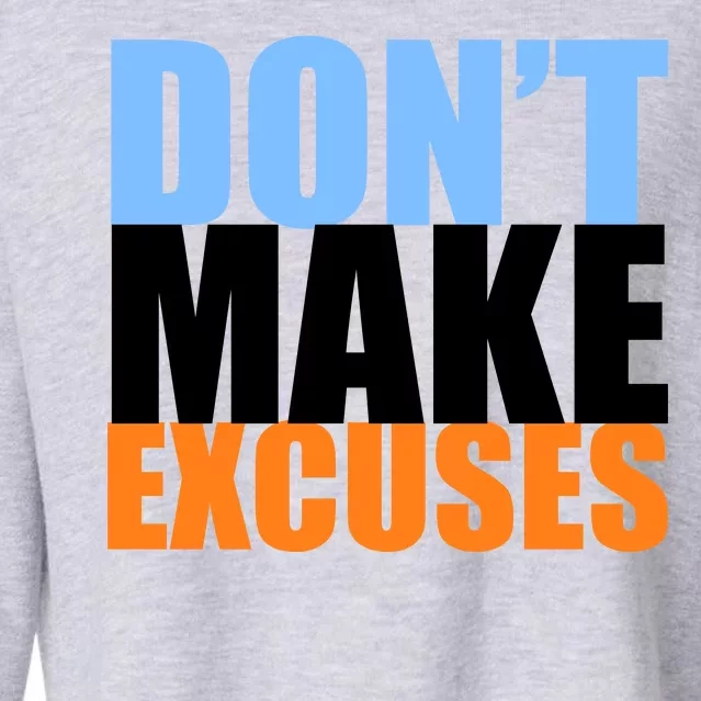 Don't Make Excuses Cropped Pullover Crew