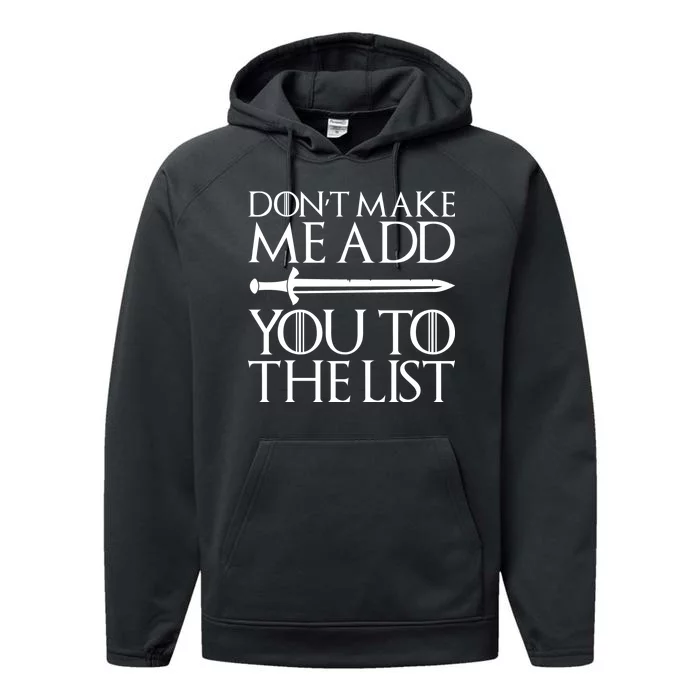 Don't Make Me Add  You To The List Performance Fleece Hoodie