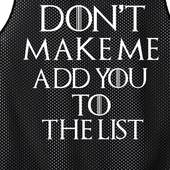 Don't Make Me Add You To The List Mesh Reversible Basketball Jersey Tank