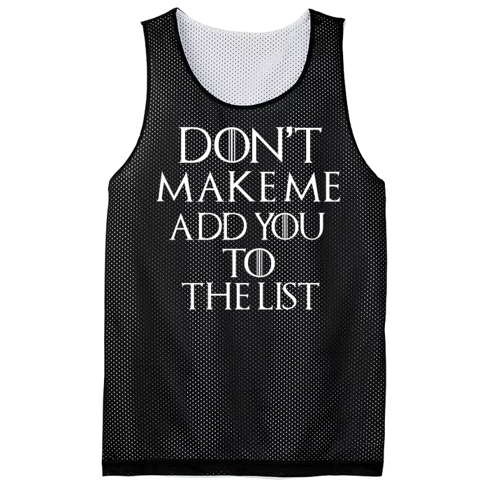 Don't Make Me Add You To The List Mesh Reversible Basketball Jersey Tank