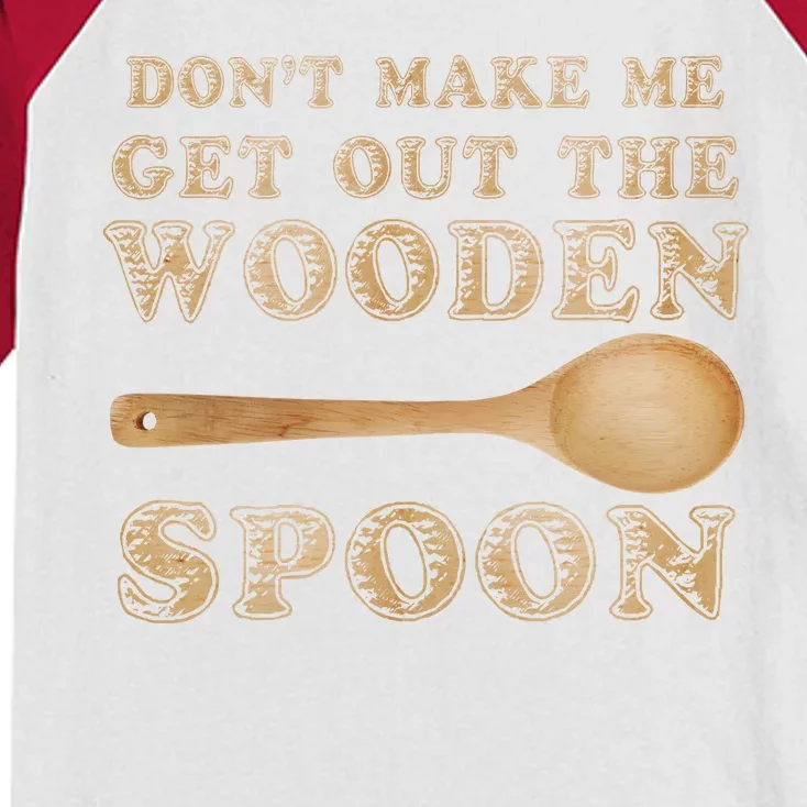 Don't Make Me Get Out the Wooden Spoon Kids Colorblock Raglan Jersey