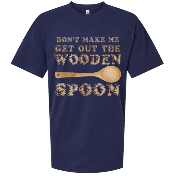 Don't Make Me Get Out the Wooden Spoon Sueded Cloud Jersey T-Shirt