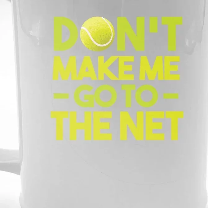 Don't Make Me Go To The Net Front & Back Beer Stein