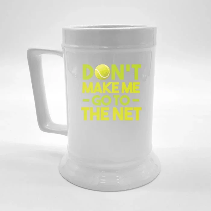 Don't Make Me Go To The Net Front & Back Beer Stein