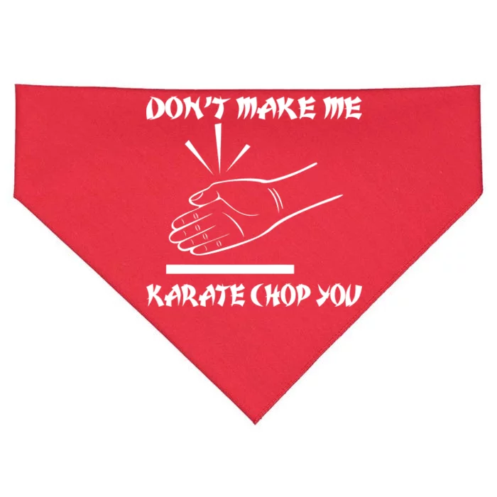 Don't Make Me Karate Chop You USA-Made Doggie Bandana