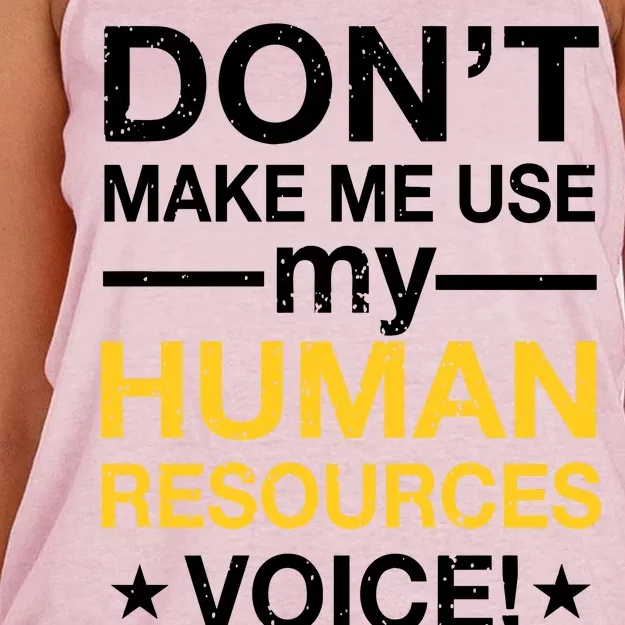 Don't Make Me Use My Human Resources Voice Women's Knotted Racerback Tank