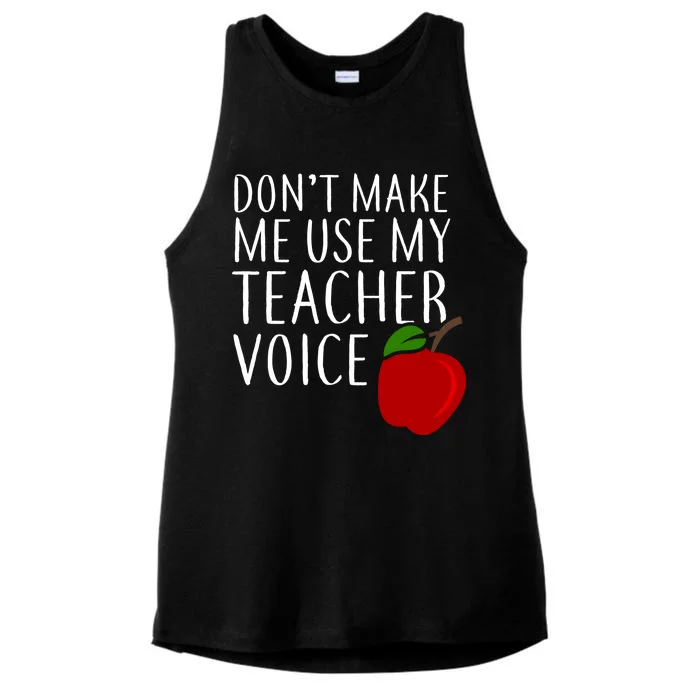 Don't Make Me Use My Teacher Voice Apple Ladies Tri-Blend Wicking Tank