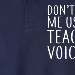 Don't Make Me Use My Teacher Voice Apple Softstyle Adult Sport Polo