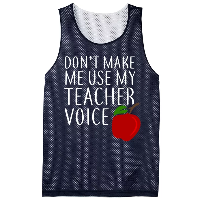 Don't Make Me Use My Teacher Voice Apple Mesh Reversible Basketball Jersey Tank