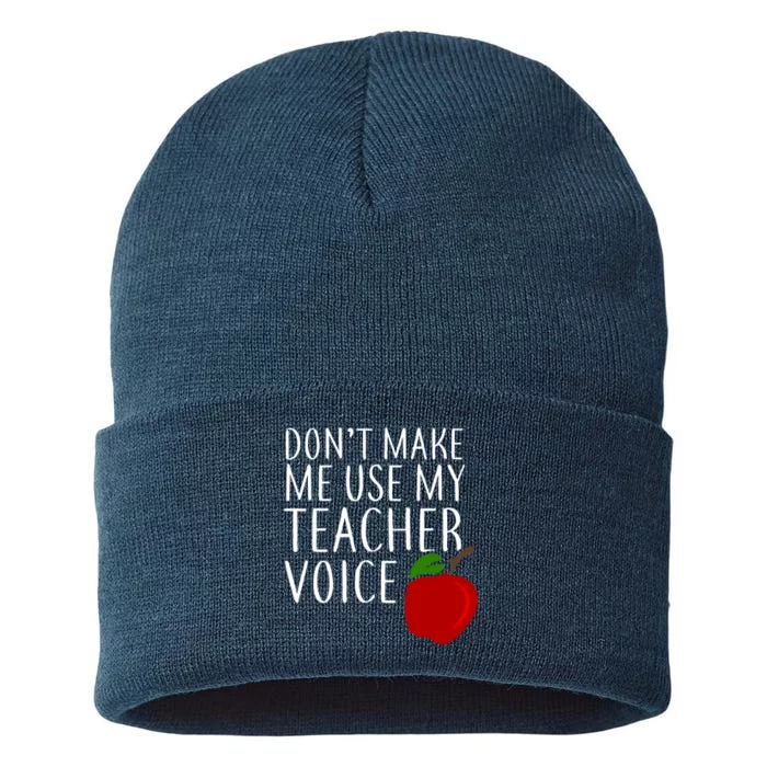 Don't Make Me Use My Teacher Voice Apple Sustainable Knit Beanie