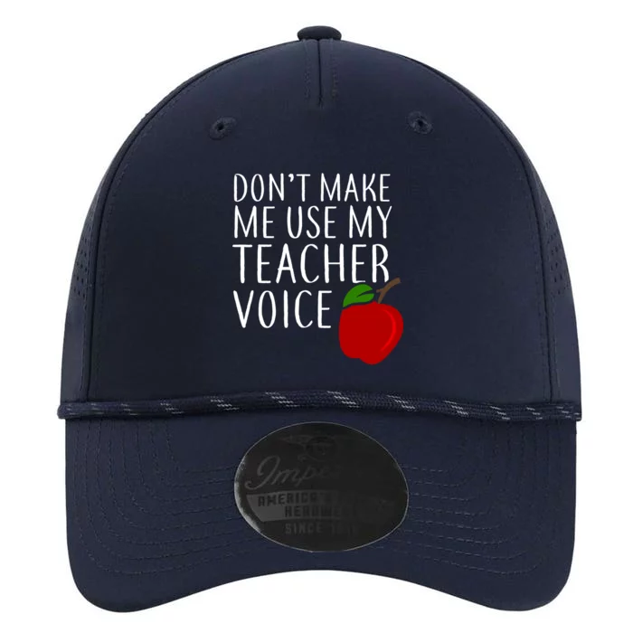 Don't Make Me Use My Teacher Voice Apple Performance The Dyno Cap