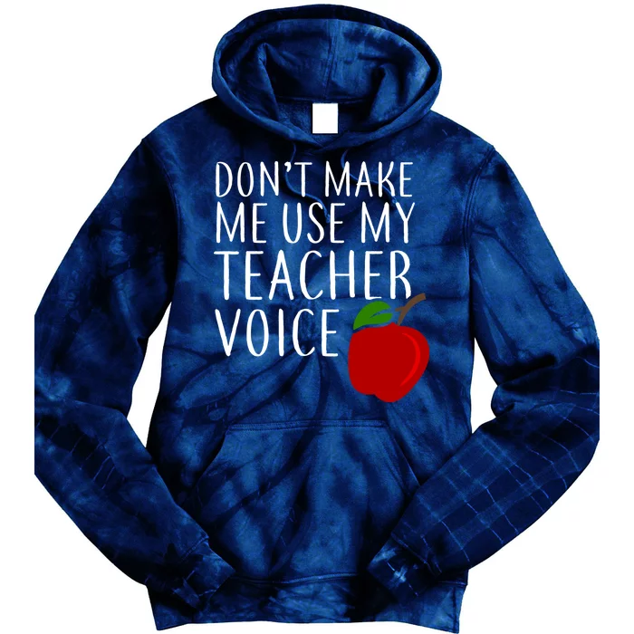 Don't Make Me Use My Teacher Voice Apple Tie Dye Hoodie