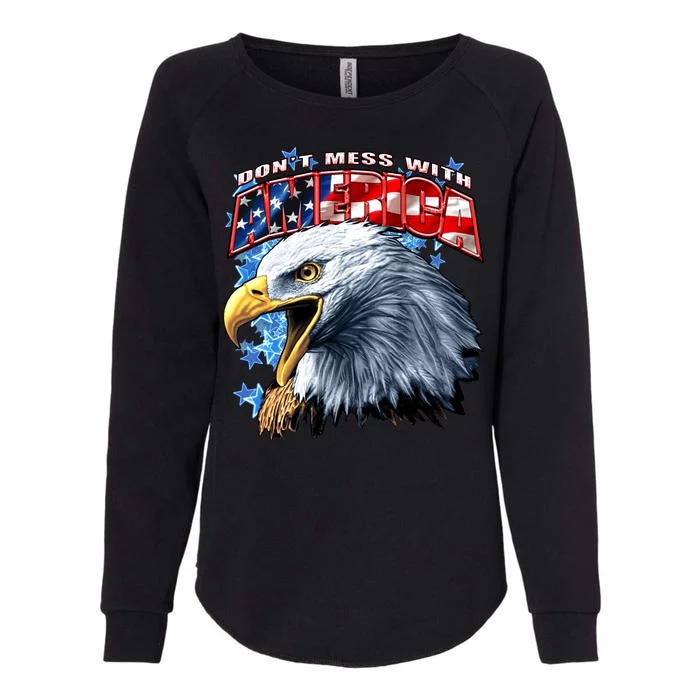 Don't Mess With America Womens California Wash Sweatshirt