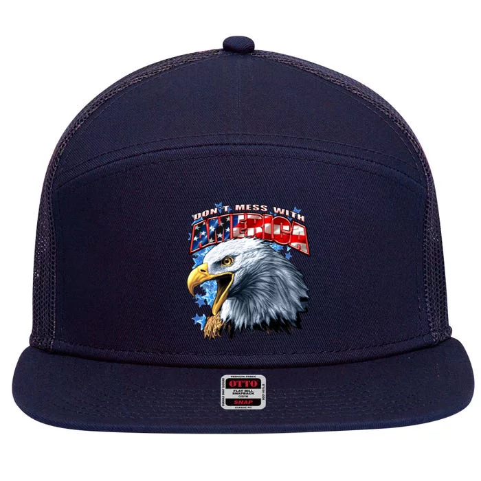 Don't Mess With America 7 Panel Mesh Trucker Snapback Hat