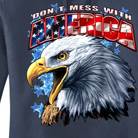 Don't Mess With America Women's Pullover Hoodie