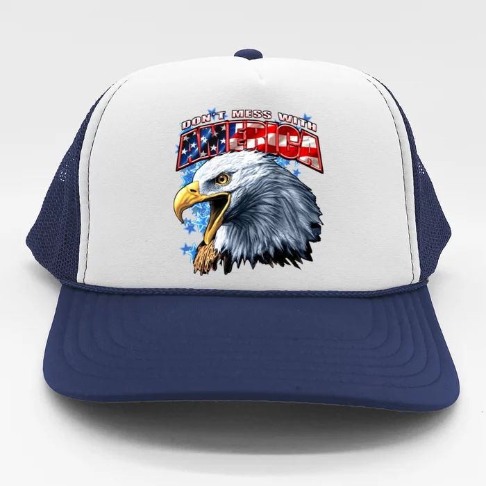 Don't Mess With America Trucker Hat