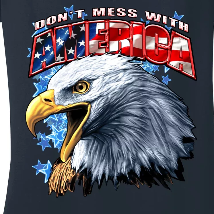 Don't Mess With America Women's V-Neck T-Shirt