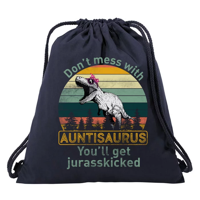 Don't Mess WIth Auntisaurus Drawstring Bag