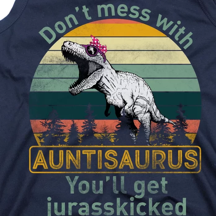 Don't Mess WIth Auntisaurus Tank Top