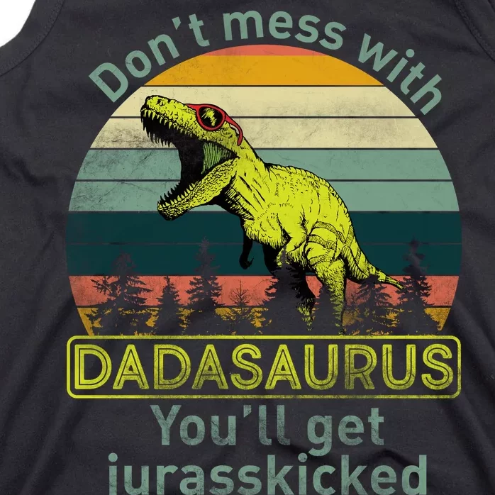 Don't Mess With Dadasaurus Tank Top