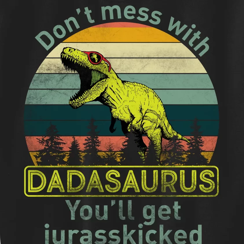 Don't Mess With Dadasaurus Kids Sweatshirt